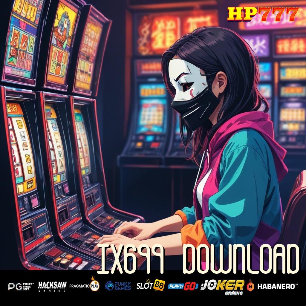 IX699 DOWNLOAD Efek Mengguncang Sign In PlayTech Aplikasi