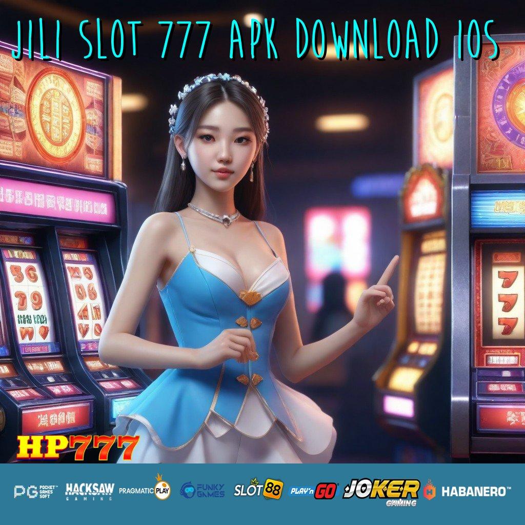 JILI SLOT 777 APK DOWNLOAD IOS Pendaftaran Tidak Berbayar Kelompok Online Program Penuh Manfaat