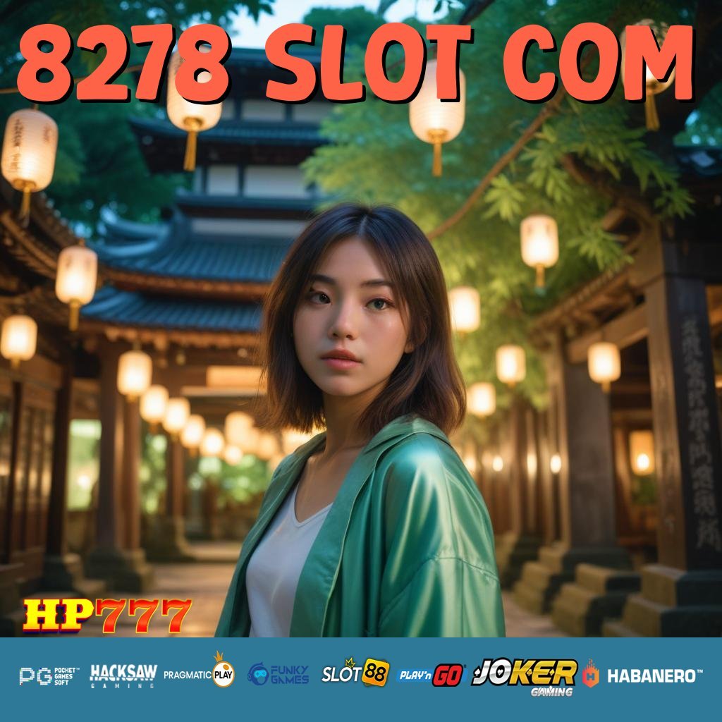 8278 SLOT COM User Terbaru Kirim Cepat