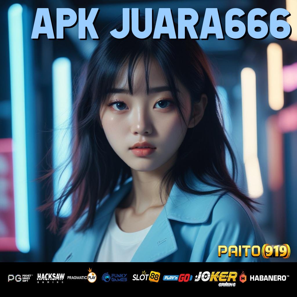 APK JUARA666 - Aplikasi dengan APK Resmi untuk Android dan iOS