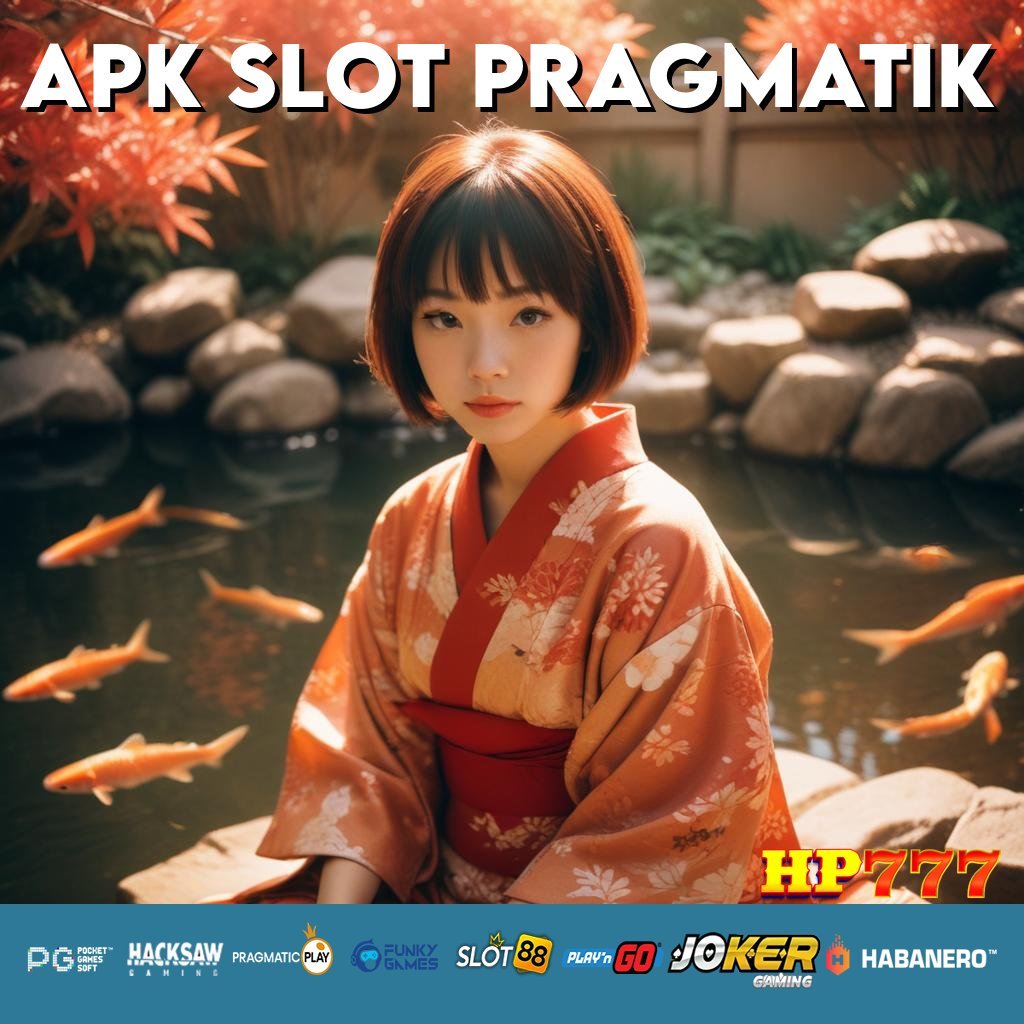 APK SLOT PRAGMATIK Buat Sekarang Situs Komunitas Perbaruan Terbaru