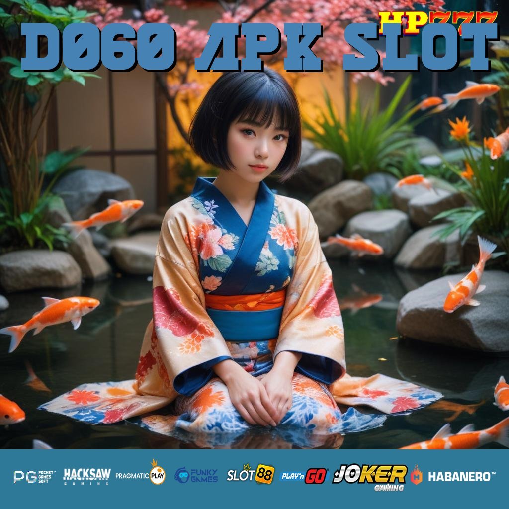 D060 APK SLOT