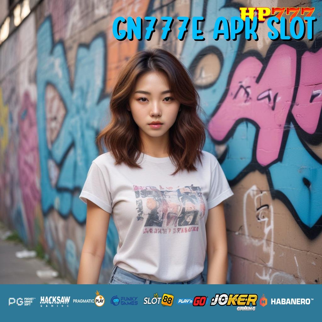 GN777E APK SLOT Pendaftaran Pengguna Sistem Canggih