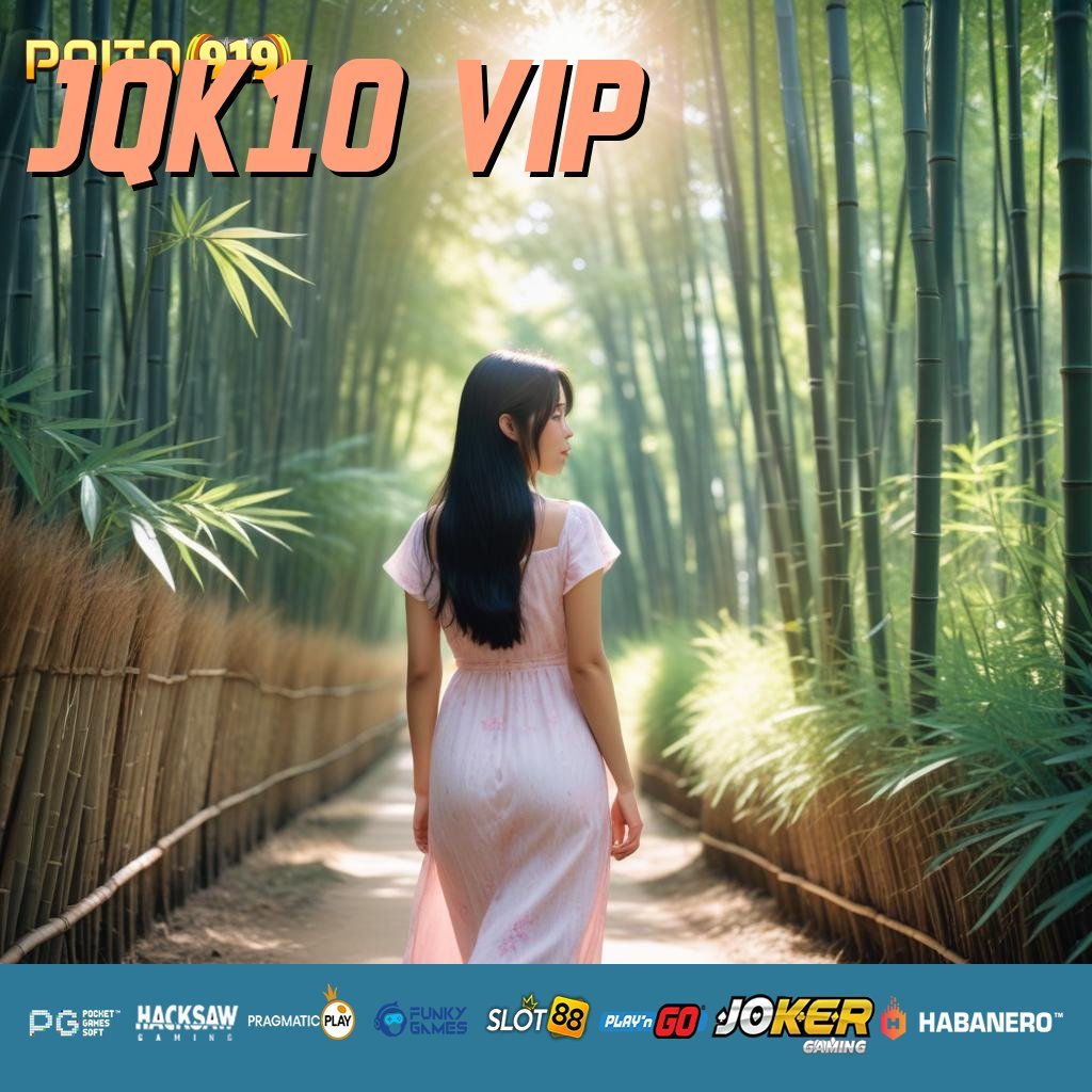 JQK10 VIP - APK Terbaru Siap Unduh untuk Login Praktis