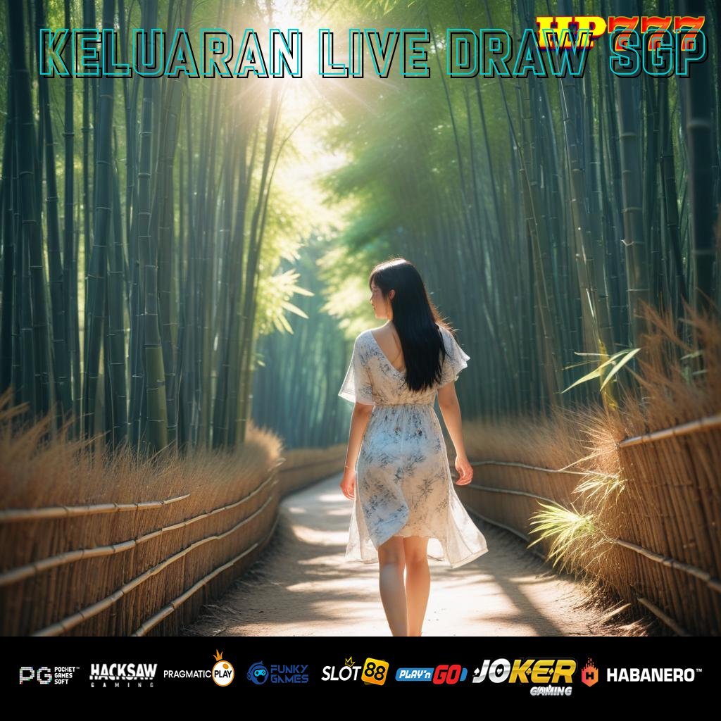 KELUARAN LIVE DRAW SGP Aplikasi Dukungan Bisnis Borneo