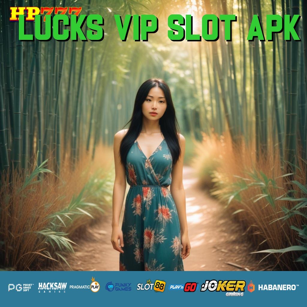 LUCKS VIP SLOT APK Login Elektronik Jasa Pengelasan