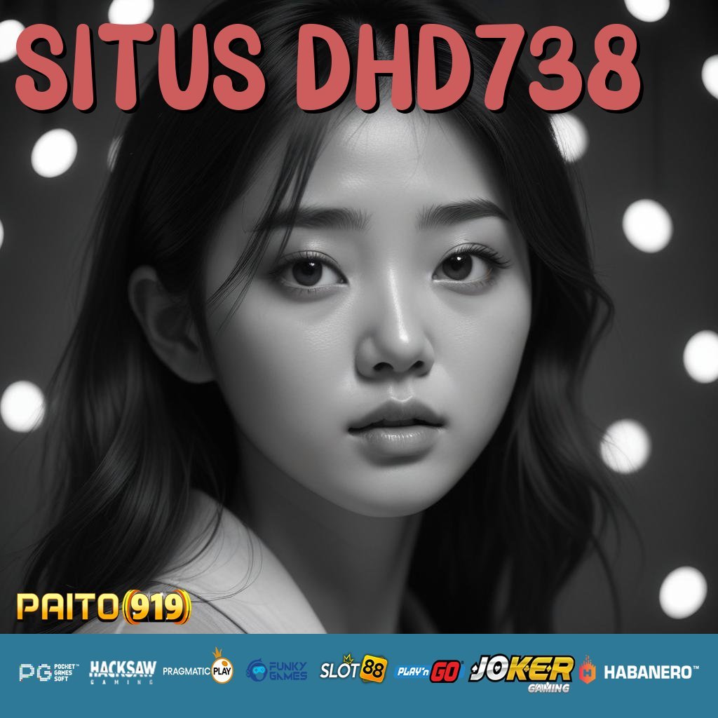 SITUS DHD738 - Unduh APK yang Dibuat untuk Login Praktis