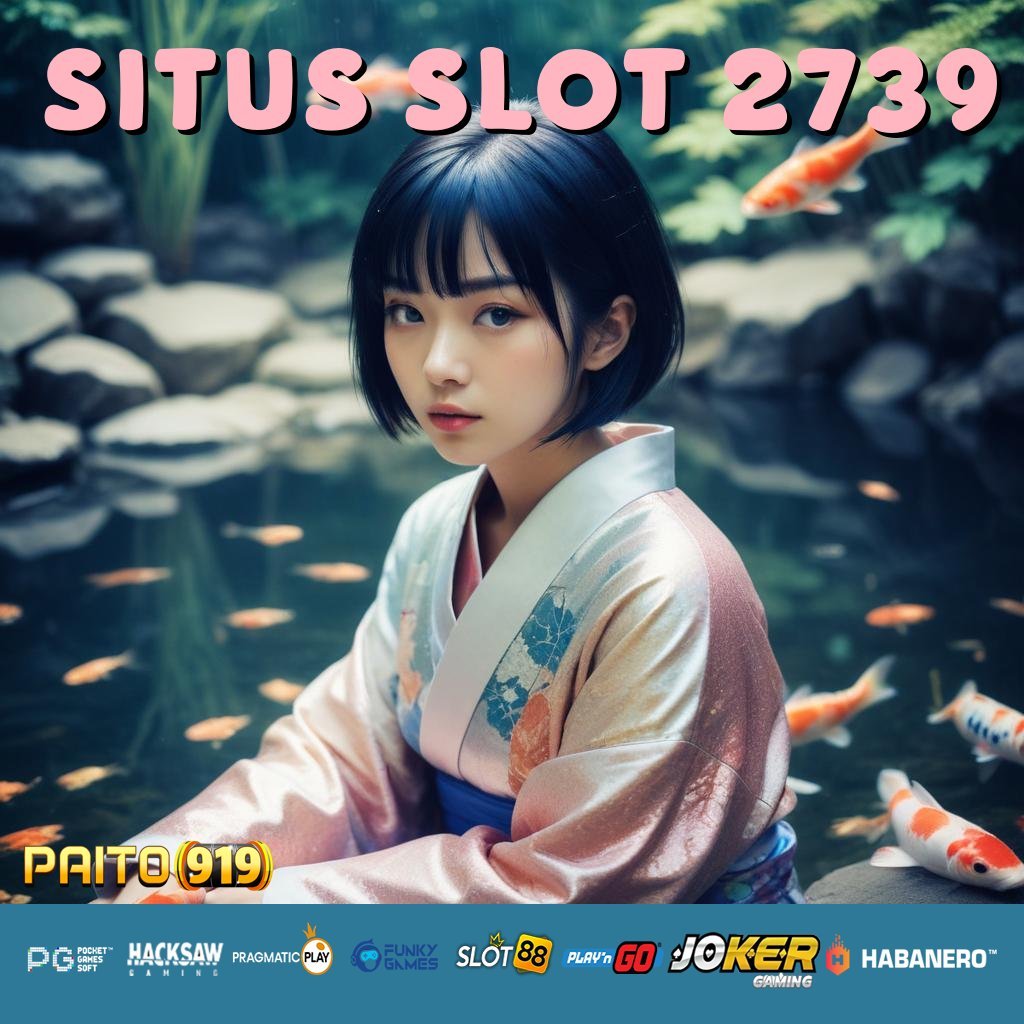 SITUS SLOT 2739 - APK Terbaru untuk Unduh dan Login di Android/iOS