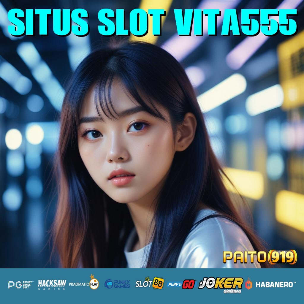 SITUS SLOT VITA555 - Login Lancar dengan Unduh APK Versi Terupdate