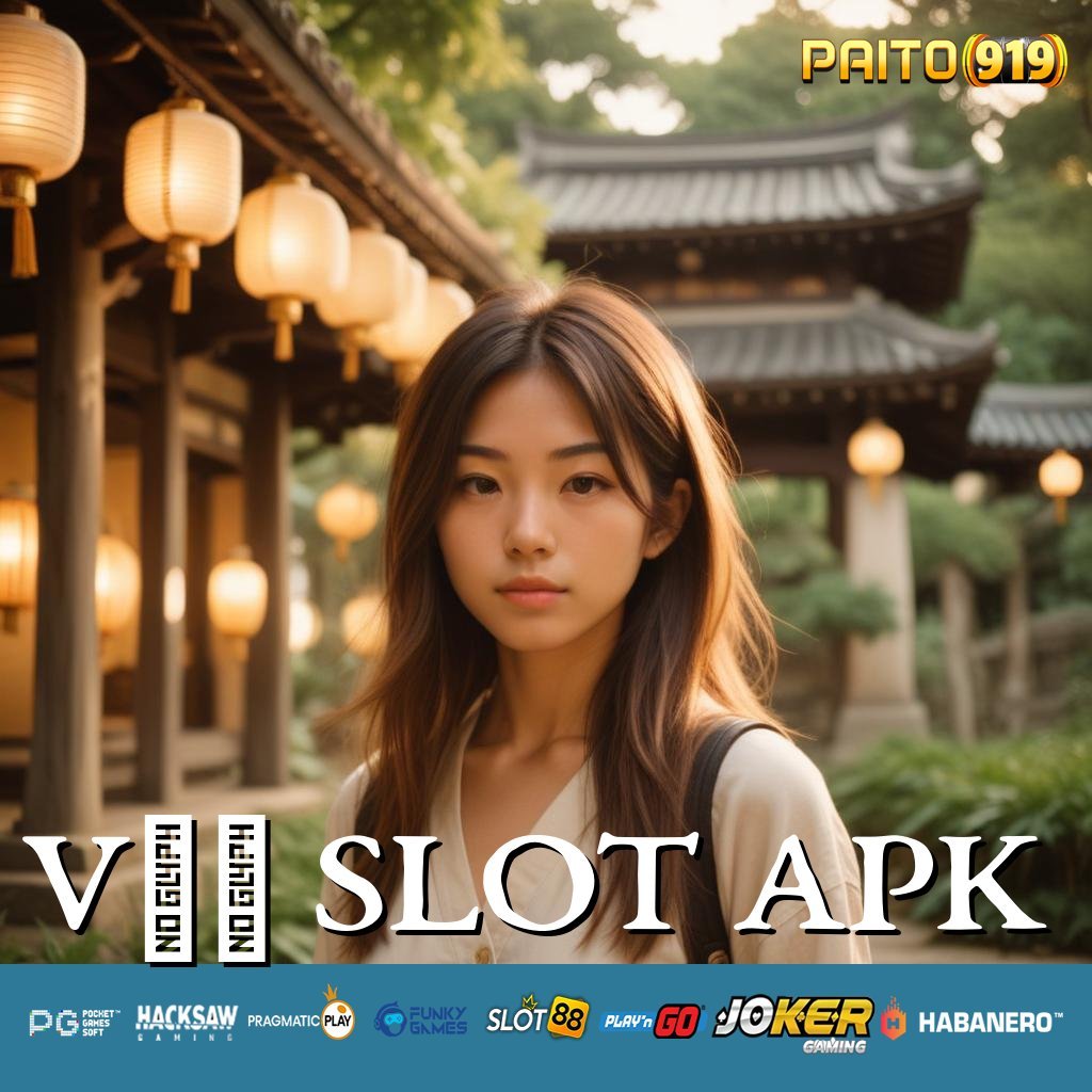 V07 SLOT APK - Instal APK Baru untuk Login Praktis di Semua Perangkat