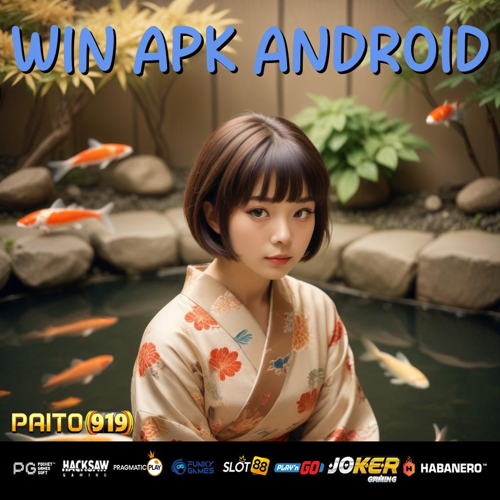 WIN APK ANDROID - Instal APK Versi Terupdate untuk Login Tanpa Hambatan