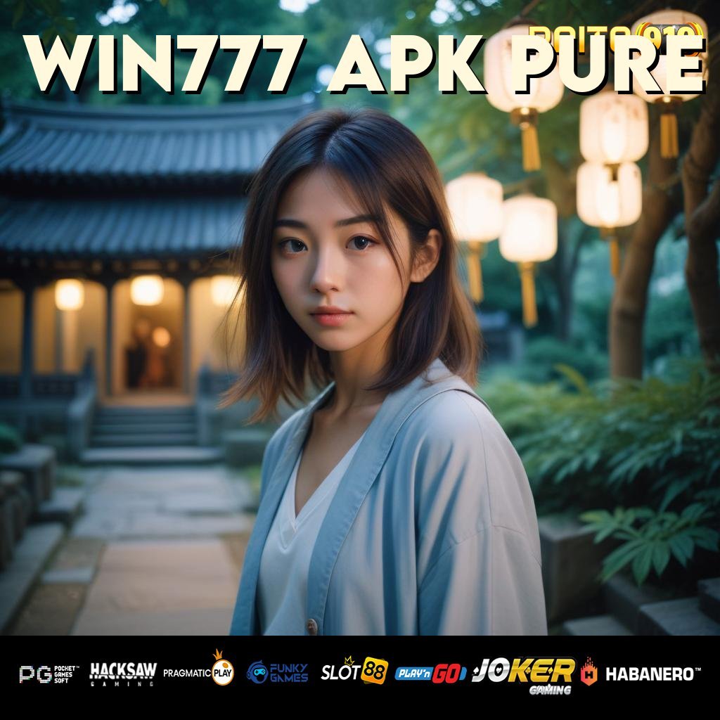 WIN777 APK PURE - Unduh APK dengan Sistem Canggih untuk Login Cepat