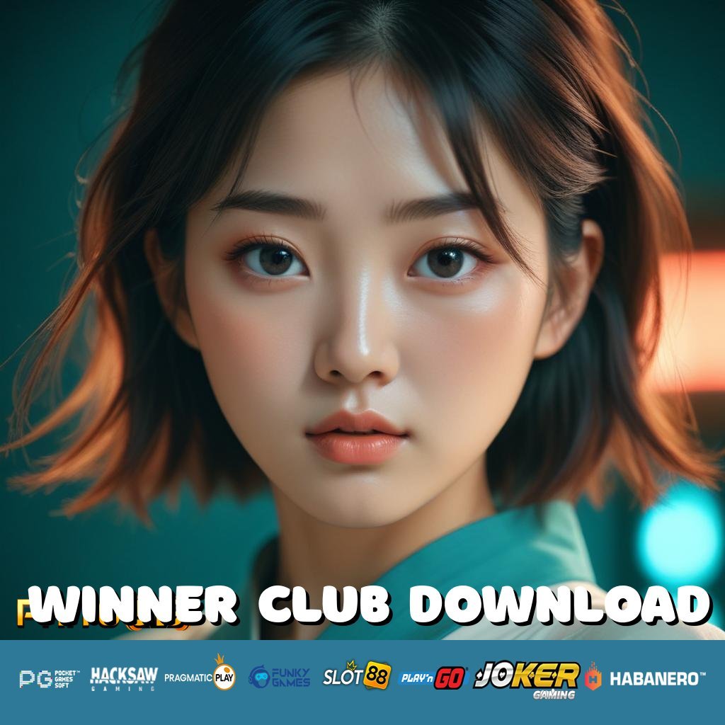 WINNER CLUB DOWNLOAD - Login Cepat dengan APK Versi Mutakhir