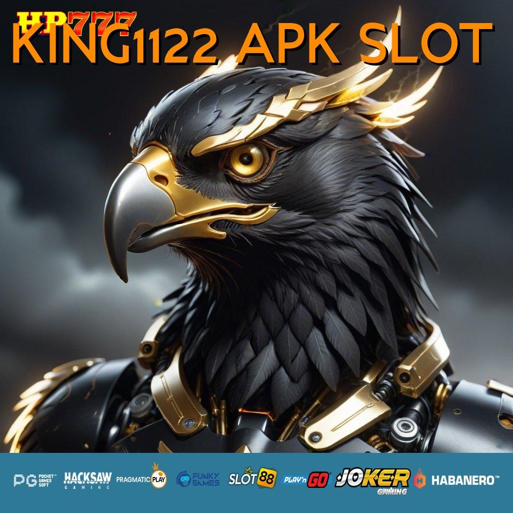 KING1122 APK SLOT Pendapatan Konkret Release Android 1.0