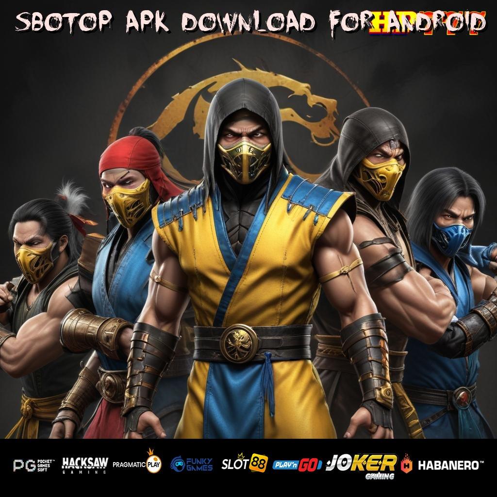 SBOTOP APK DOWNLOAD FOR ANDROID Efek Tinggi Update Kecil Game Pengalaman Cepat